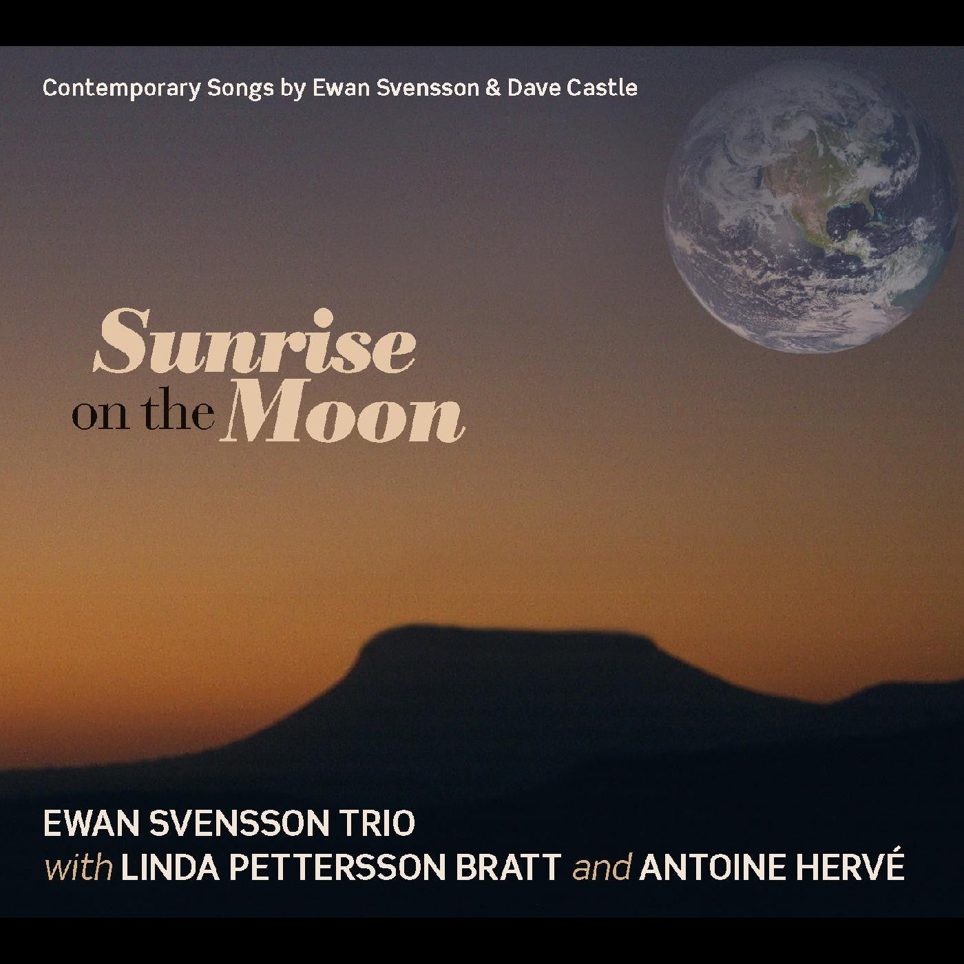 Svensson, Ewan and Linda Petterson-Bratt - Sunrise On The Moon (CD) |-