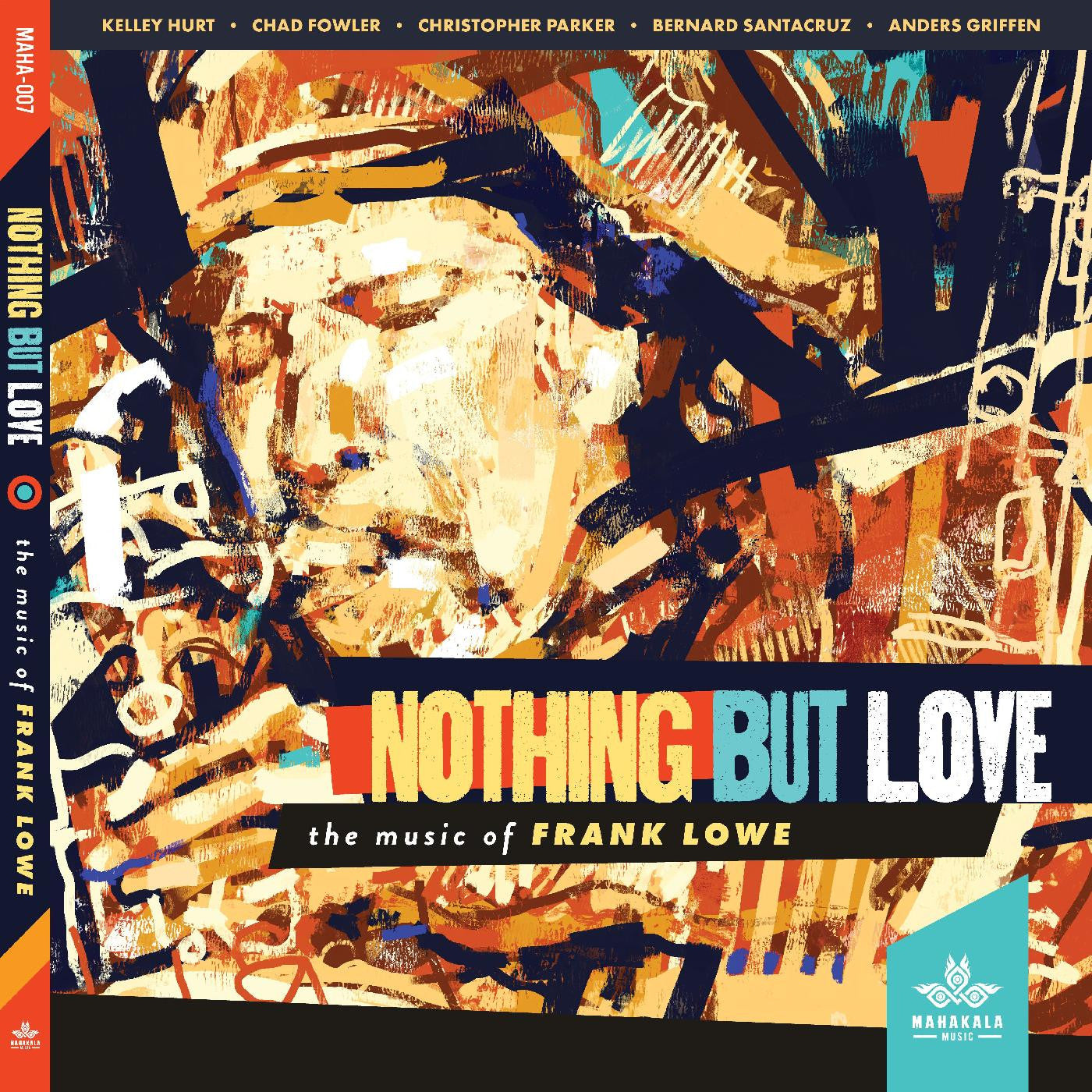 Kelley Hurt, Chad Fowler, Christopher Parker, Bern - Nothing But Love, the Music of Frank Lowe (CD) |-