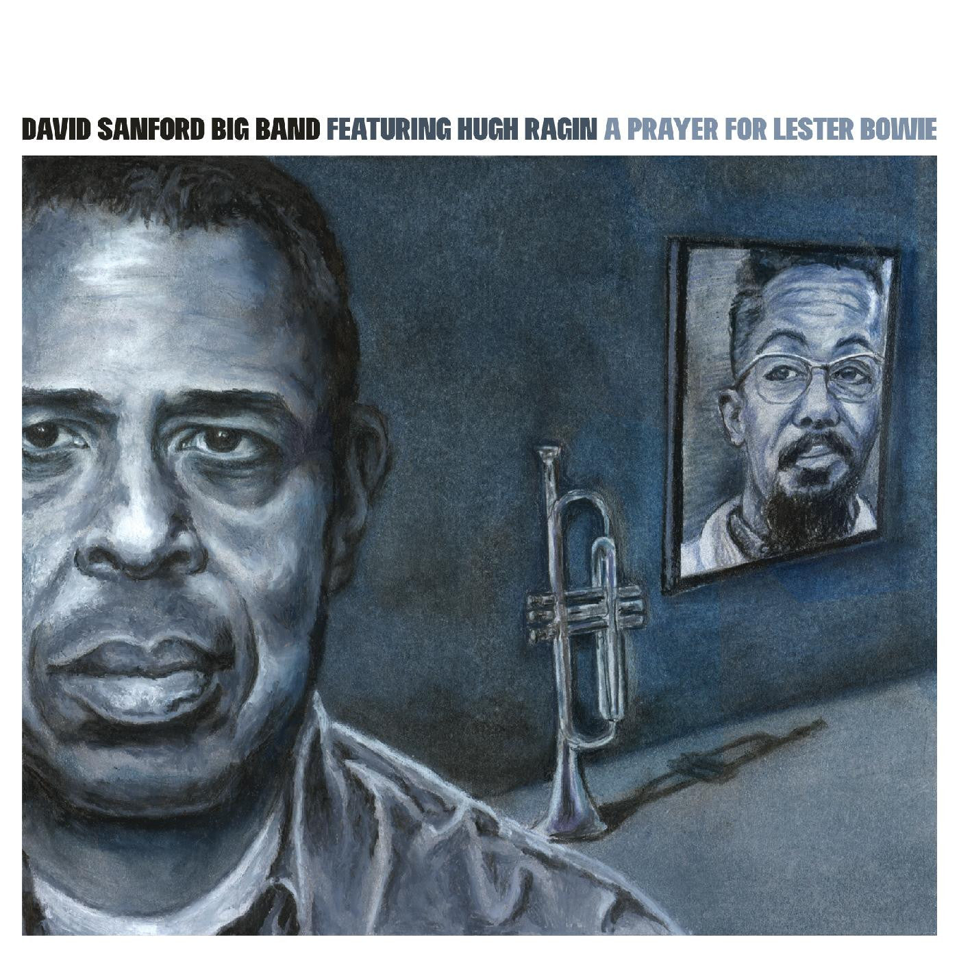 Sanford, David Big Band - A Prayer For Lester Bowie (CD) |-