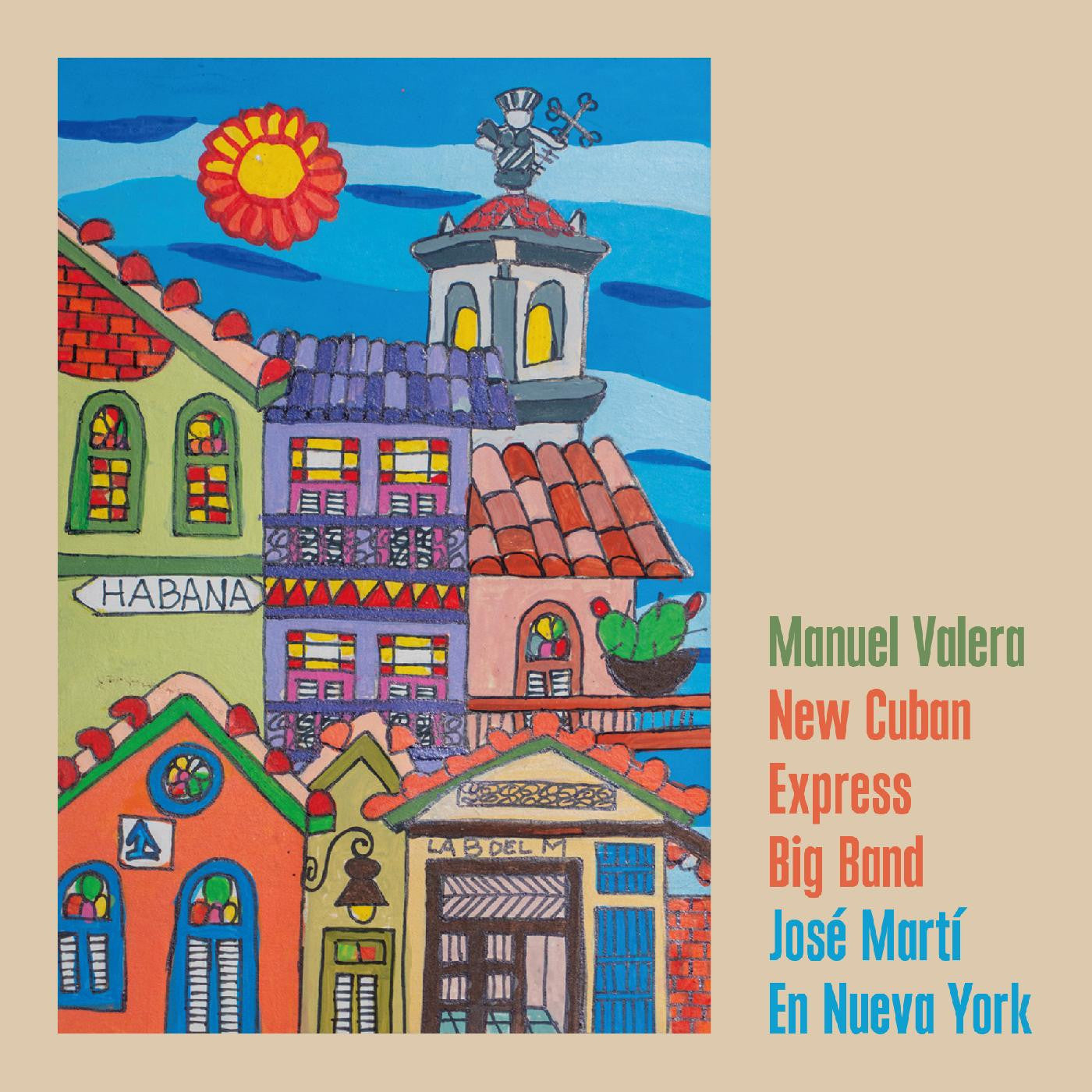 Manuel Valera New Cuban Express Big Band - José Martí En Nueva York (CD) |-