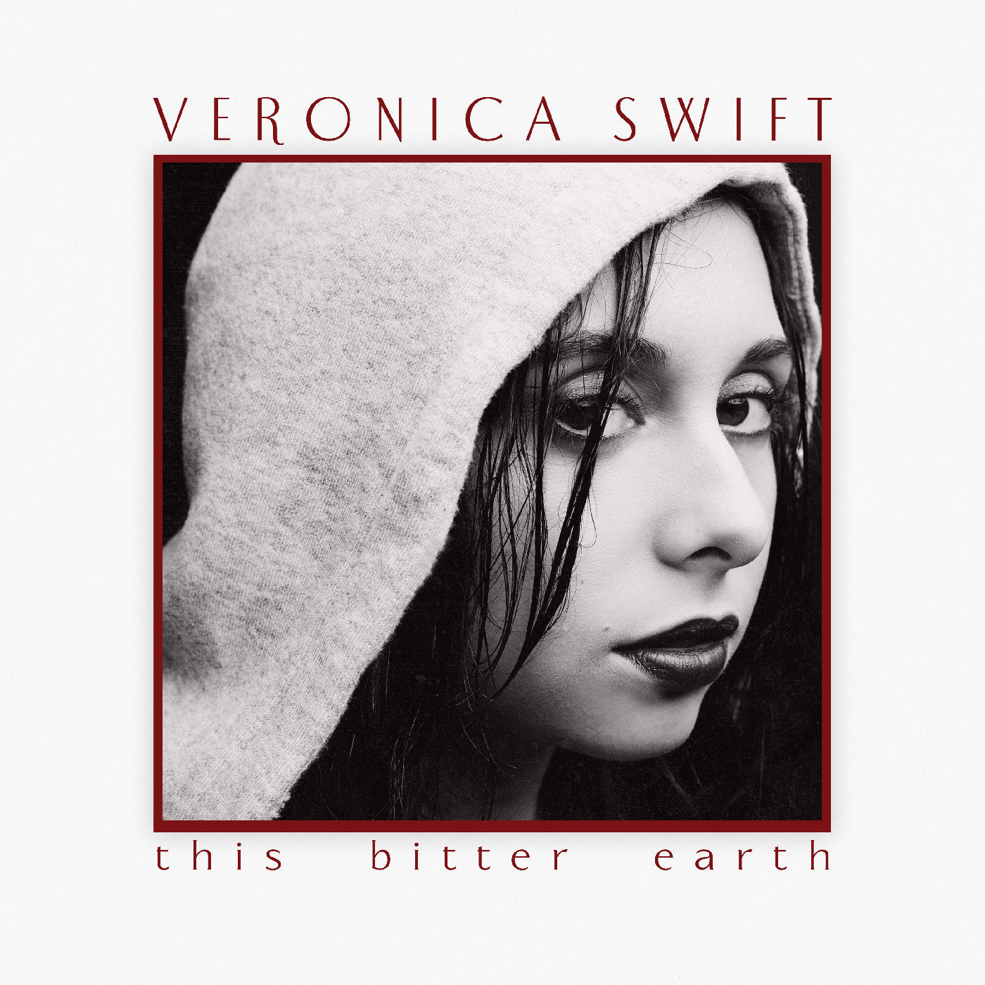 Swift, Veronica - This Bitter Earth (CD) |-