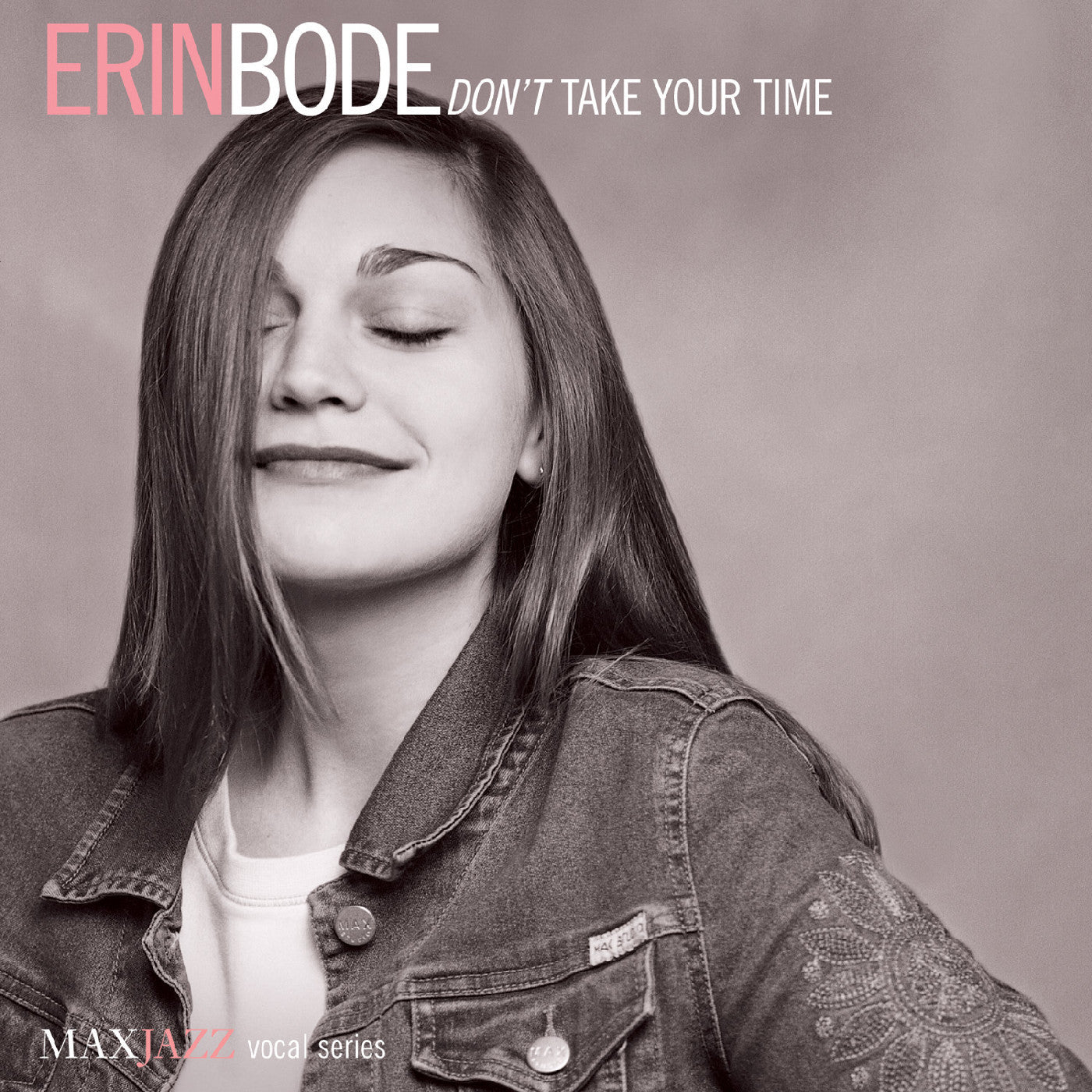 Bode, Erin - Don't Take Your Time (CD) |-