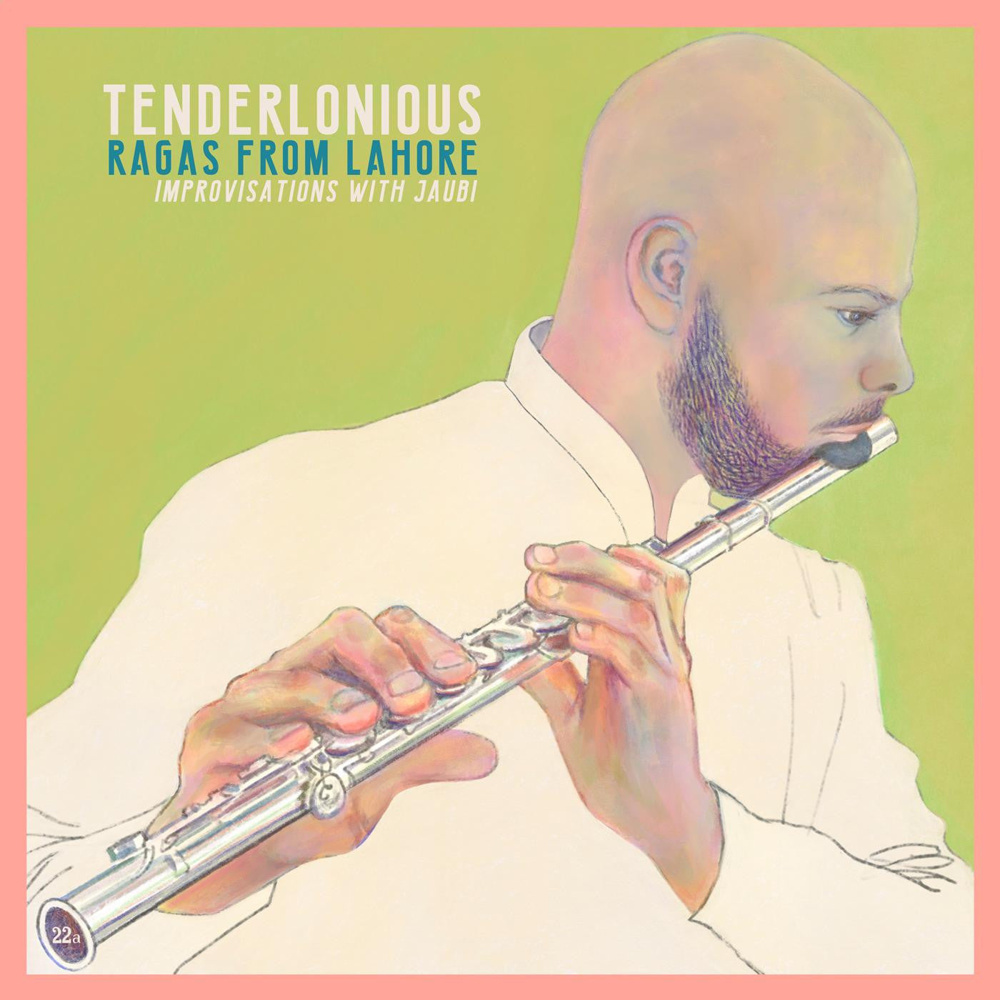 Tenderlonious - Ragas from Lahore - Improvisations with Jaubi (CD) |-