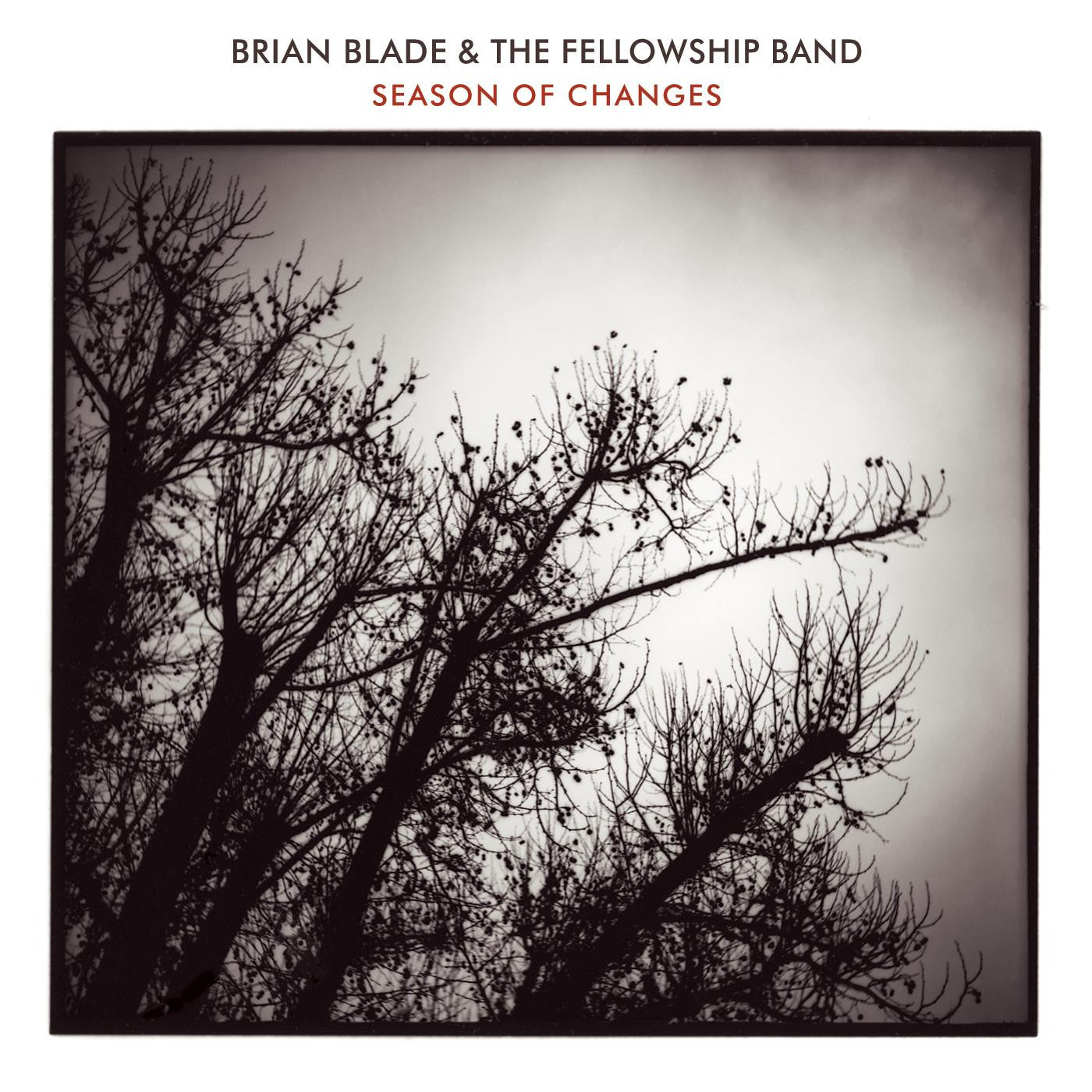 Blade, Brian & The Fellowship Band - Season Of Changes (CD) |-