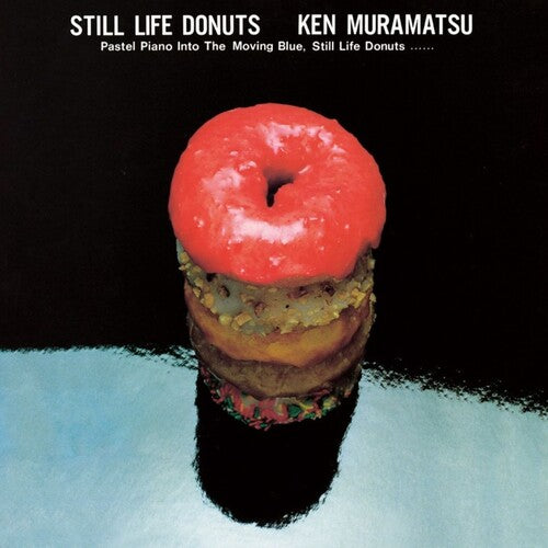 Ken Muramatsu - Still Life Donuts (VINYL) |-