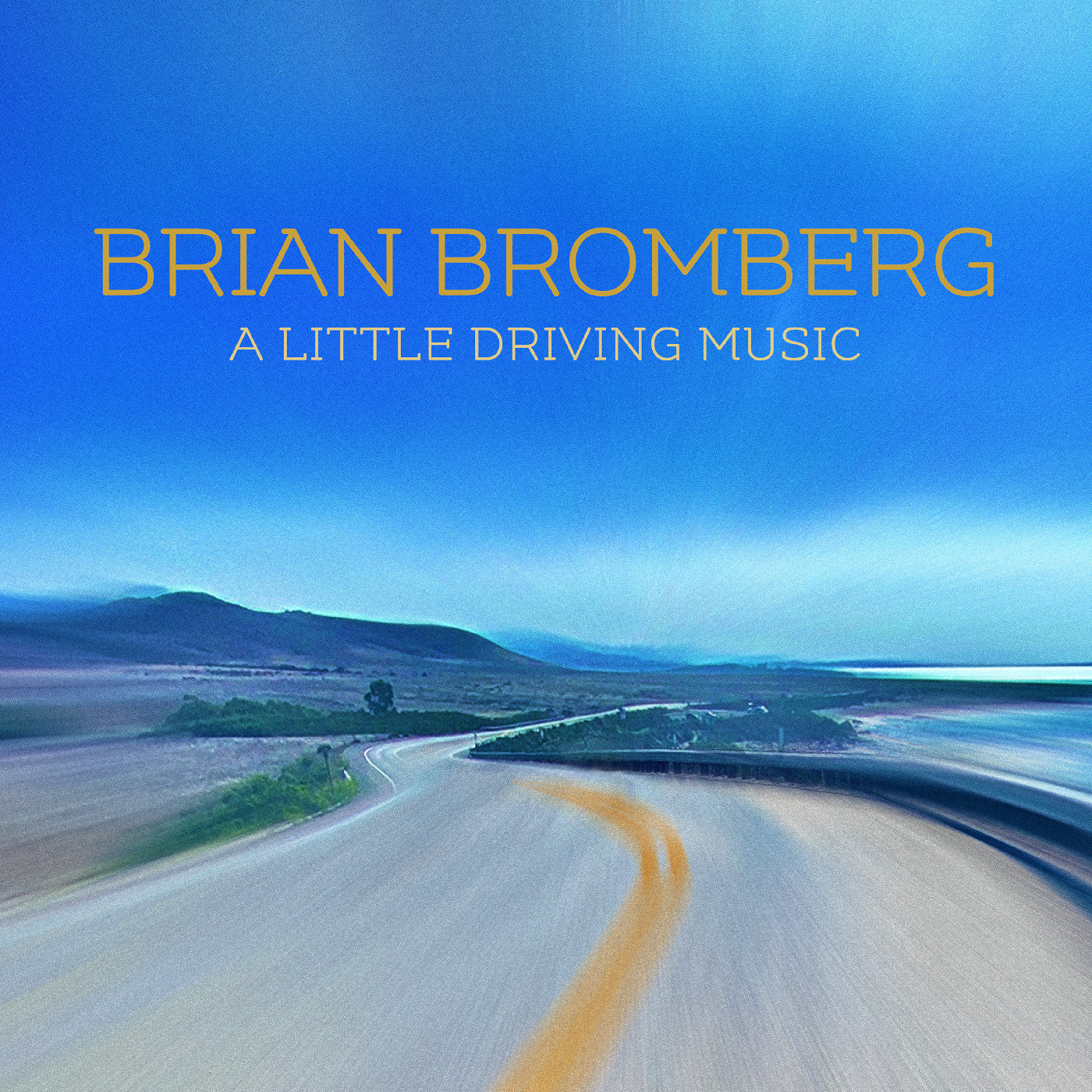 Bromberg, Brian - A Little Driving Music (CD) |-