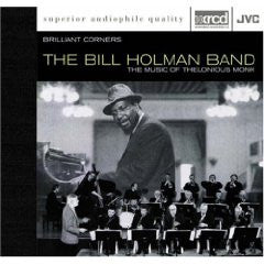 The Bill Holman Band - Brilliant Corners - The Music Of Thelonious Monk (XRCD) | Near Mint (NM or M-) Excellent+ (EX+)-