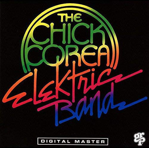 The Chick Corea Elektric Band - The Chick Corea Elektric Band (CD) | Near Mint (NM) Near Mint (NM)-