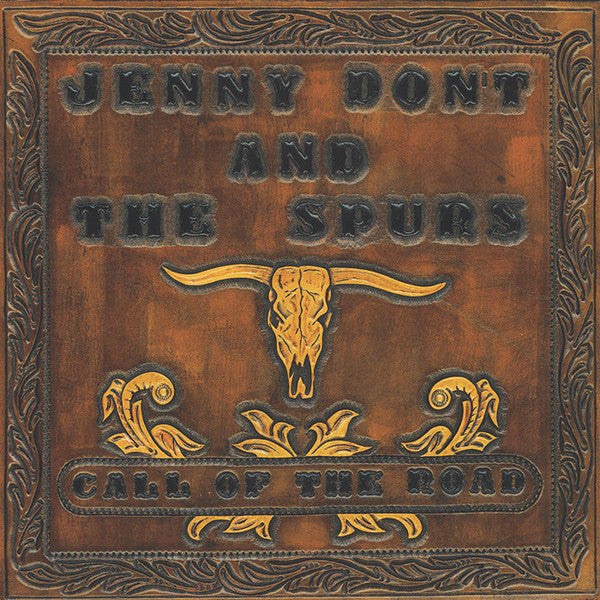 Jenny Don't And The Spurs - Call Of The Road | Mint (M) Near Mint (NM)-