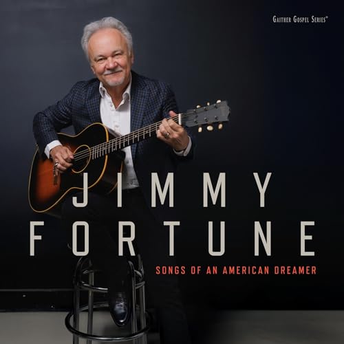 Jimmy Fortune - Songs Of An American Dreamer |-