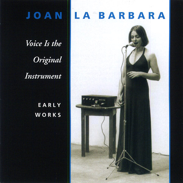 Voice Is The Original Instrument - Early Works |-