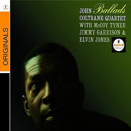 John Coltrane - Ballads (Remastered, Restored, Digipack Packaging, Reissue) |-