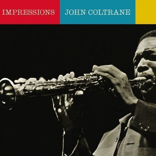 John Coltrane - Impressions |-