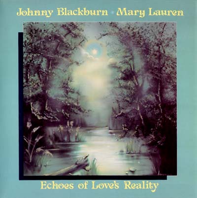 JOHNNY BLACKBURN & MARY LAUREN - Echoes Of Love's Reality | Mint (M) Mint (M)-