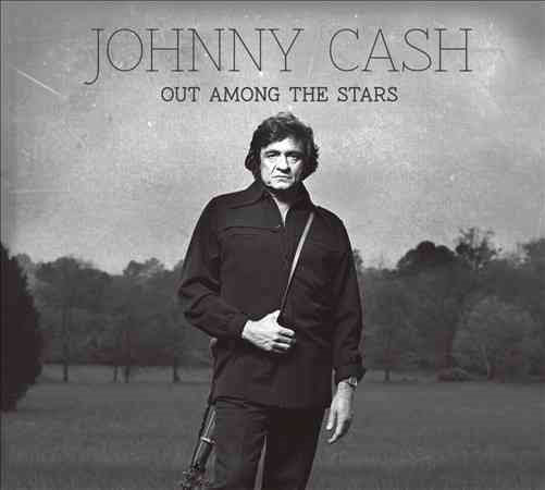 Johnny Cash - OUT AMONG THE STARS (CD Legacy 88883709732) | NEW-
