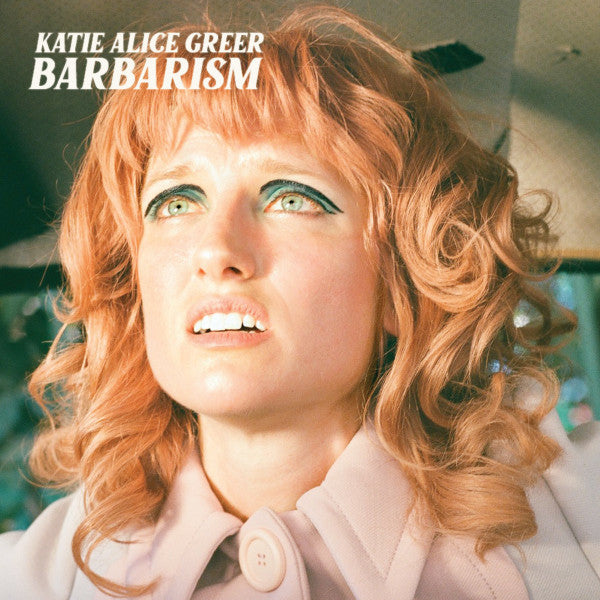 Katie Alice Greer - Barbarism | Mint (M) Mint (M)-