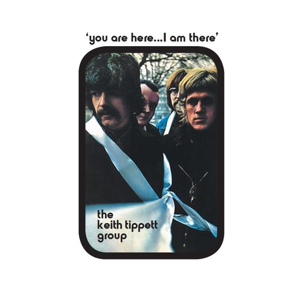 Keith Tippett Group - You Are Here... I Am There (LP) | Mint (M) Mint (M)-