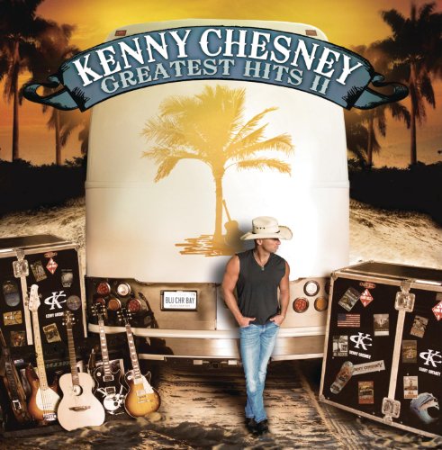 Kenny Chesney - Greatest Hits Ii |-