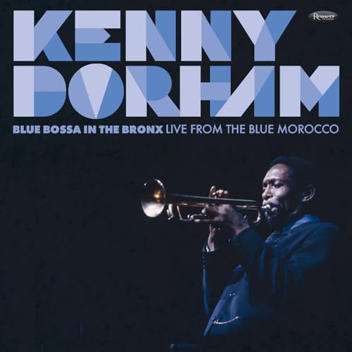 Kenny Dorham - Blue Bossa In The Bronx: Live From The Blue Morocco |-