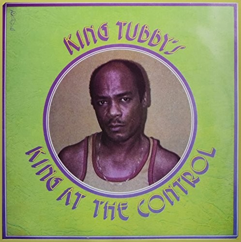 King Tubby - King At The Control |-