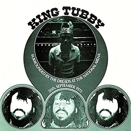 King Tubby - Surrounded By the Dreads at the National Arena |-