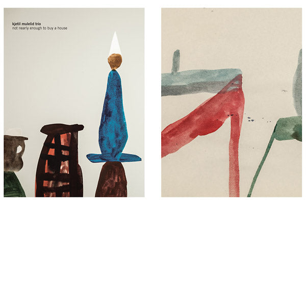 KJETIL MULELID TRIO - Not Nearly Enough To Buy A House |-