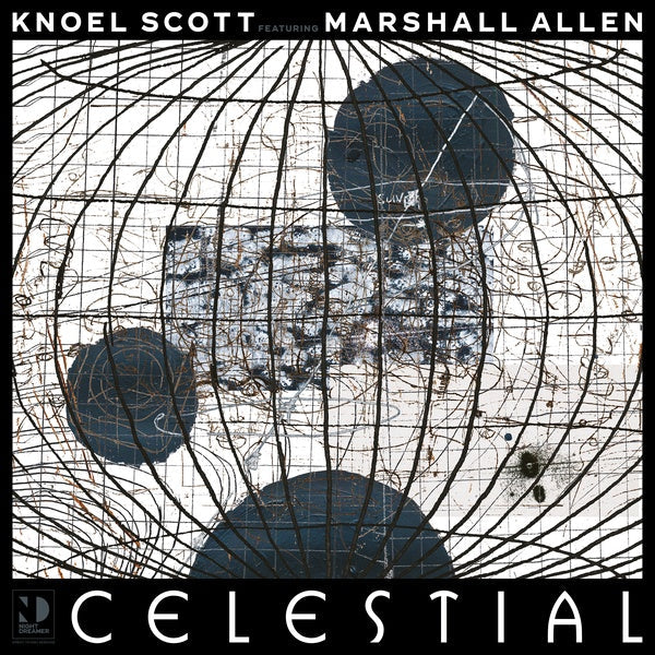 KNOEL SCOTT FEATURING MARSHALL ALLEN - Celestial |-