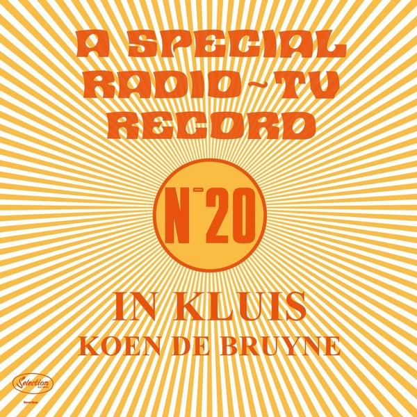 KOEN DE BRUYNE - In Kluis: A Special Radio/TV Record (No. 20) |-