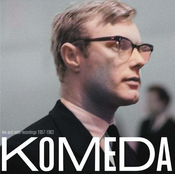 Krzysztof Komeda - Live And Radio Recordings 1957-1962 |-