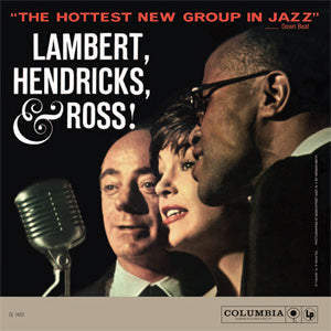 Lambert, Hendricks & Ross - The Hottest New Group In Jazz |-
