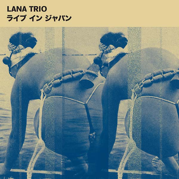 LANA TRIO - Live in Japan |-