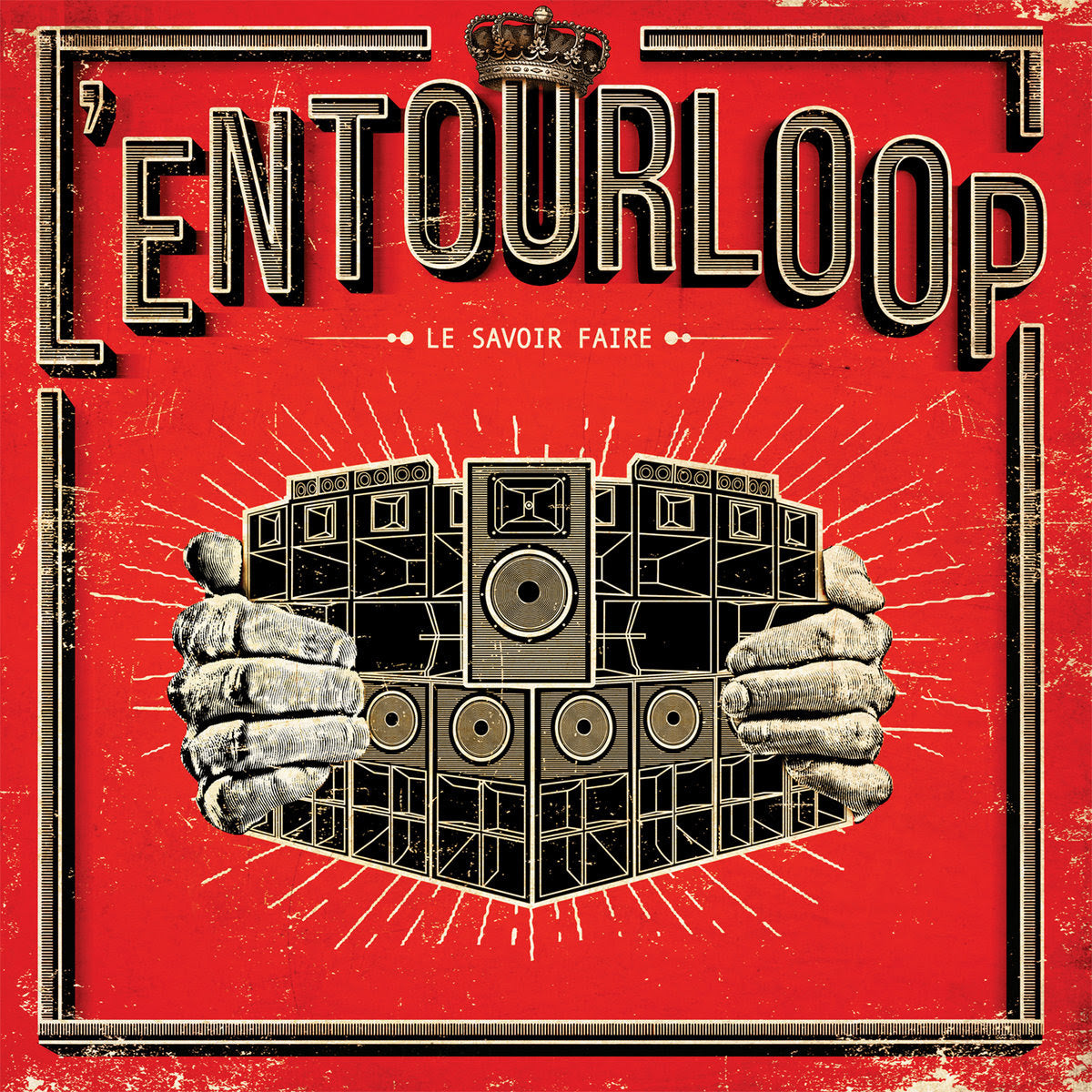 L'ENTOURLOOP - Le Savoir Faire |-