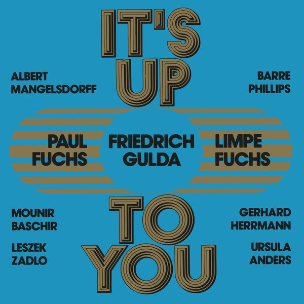 LIMPE FUCHS/PAUL FUCHS/FRIEDRICH GULDA - It's Up To You |-
