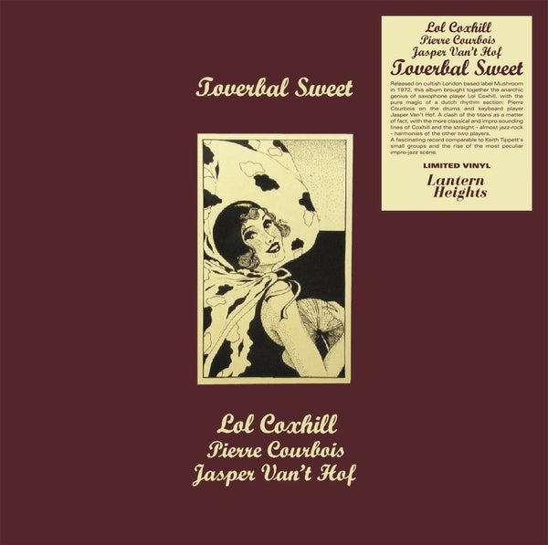 LOL COXHILL/PIERRE COURBOIS/JASPER VAN'T HOF - Toverbal Sweet |-