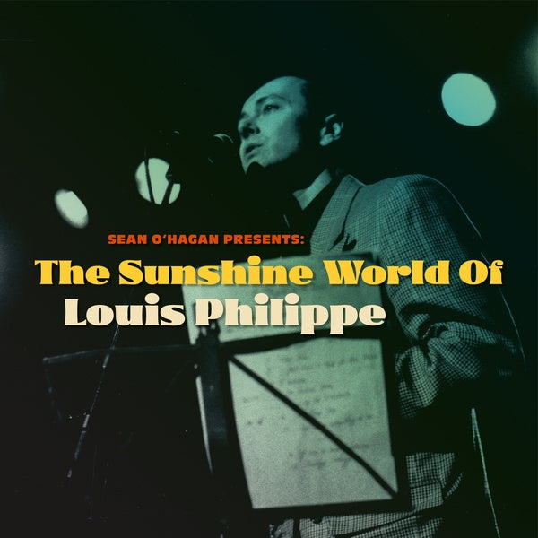 LOUIS PHILIPPE - Sean O'Hagan Presents: The Sunshine World Of Louis Philippe (VINYL) | Mint (M) Mint (M)-