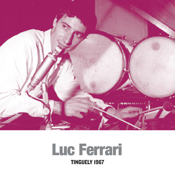 Luc Ferrari - Tinguely 1967 (VINYL) | Mint (M) Mint (M)-