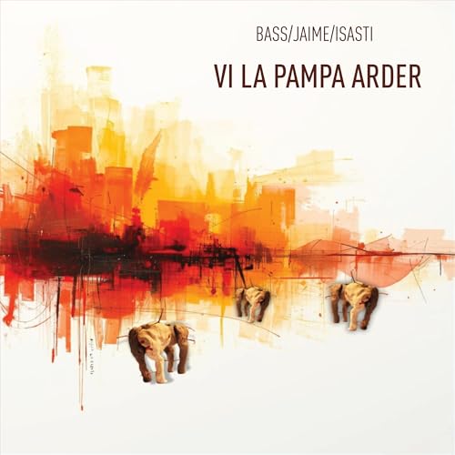 Luciana Bass - Vi La Pampa Arder |-