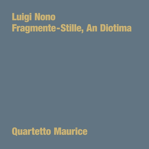 LUIGI NONO - Fragmente: Stille, An Diotima |-