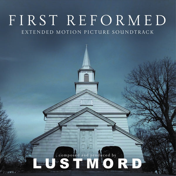 LUSTMORD - First Reformed |-
