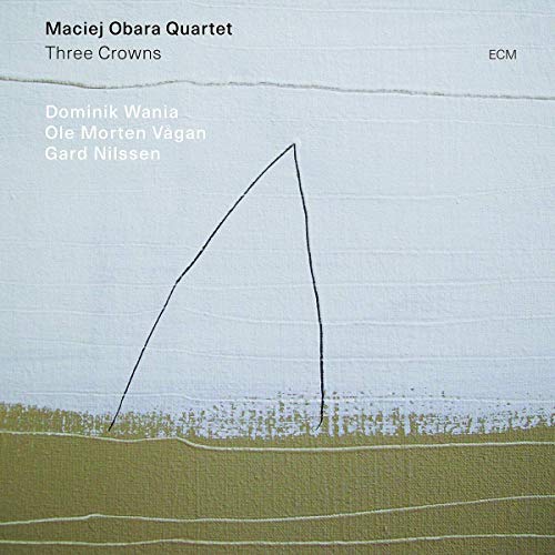 Maciej Obara Quartet - Three Crowns |-
