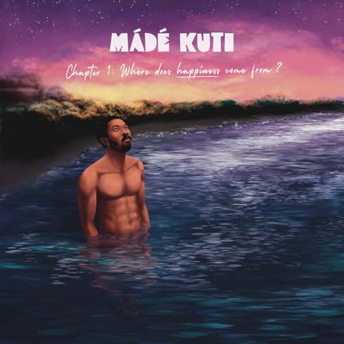 Made Kuti - Chapter 1: Where Does Happiness Come From? VINYL) | Mint (M) Mint (M)--