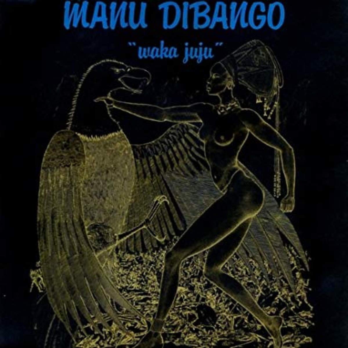 Manu Dibango - (PRE ORDER 4/24/26) Waka Juju (CLEAR VINYL) |-