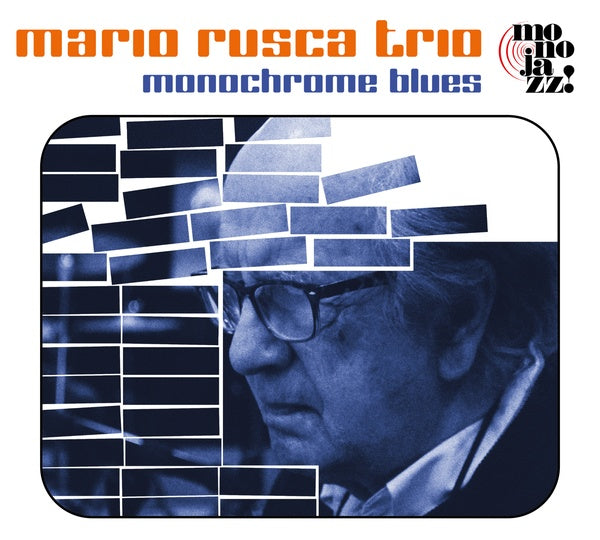 MARIO RUSCA TRIO - Monochrome Blues |-