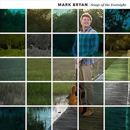 Mark Bryan - Songs of the Fortnight | Mint (M) Mint (M)-