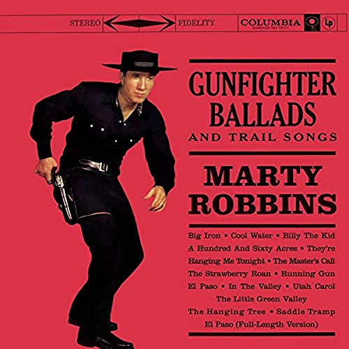 Marty Robbins - Gunfighter Ballads And Trail Songs |-