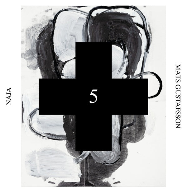 MATS GUSTAFSSON - Naja (Black Cross Solo Sessions 5) |-