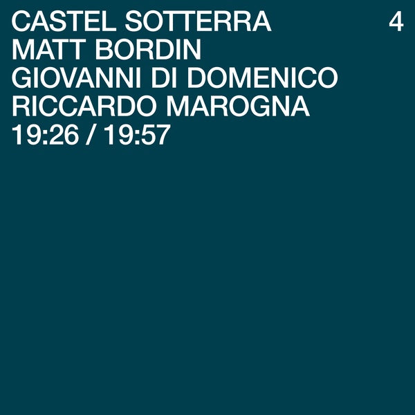 MATT BORDIN/GIOVANNI DI DOMENICO/RICCARDO MAROGNA - Castel Sotterra 4 |-