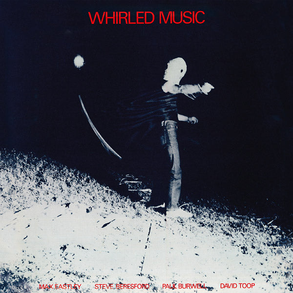 MAX EASTLEY/STEVE BERESFORD/PAUL BURWELL/DAVID TOO - Whirled Music (VINYL) | Mint (M) Mint (M)-