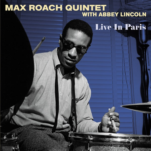 MAX ROACH QUINTET WITH ABBEY LINCOLN - Live In Paris |-