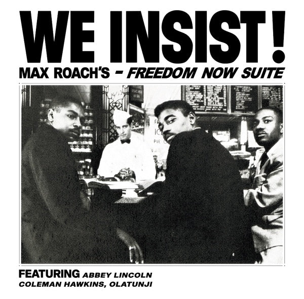 Max Roach - We Insist! Max Roach's Freedom Now Suite |-